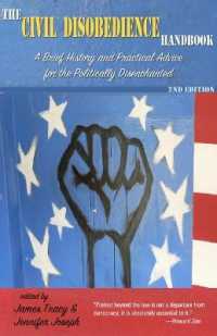The Civil Disobedience Handbook, 2nd edition : A Brief History and Practical Advice for the Politically Disenchanted