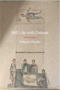 Still Life with Defeats: Selected Poems : Selected Poems