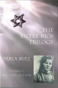 Entre Rios Trilogy : 2nd edition （2ND）