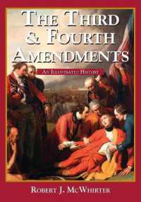The Third and Fourth Amendments : An Illustrated History (Constitution Press)