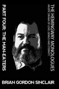 The Hemingway Monologues: An Epic Drama of Love, Genius and Eternity (The Hemingway Monologues") 〈6〉