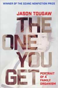 The One You Get : Portrait of a Family Organism