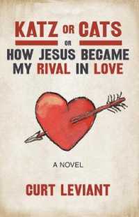 Katz or Cats : Or, How Jesus Became My Rival in Love