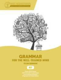 Key to Yellow Workbook : A Complete Course for Young Writers, Aspiring Rhetoricians, and Anyone Else Who Needs to Understand How English Works (Grammar for the Well-trained Mind)