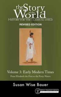 Story of the World, Vol. 3 Revised Edition : History for the Classical Child: Early Modern Times (Story of the World) （2ND）