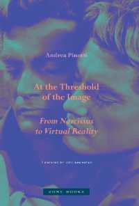 At the Threshold of the Image : From Narcissus to Virtual Reality