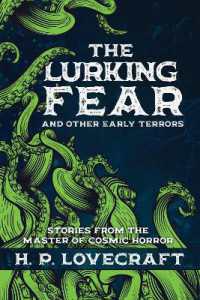 The Lurking Fear and Other Early Terrors : Stories from the Master of Cosmic Horror