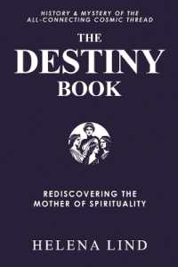 The Destiny Book: Rediscovering the Mother of Spirituality (Destinosophy")