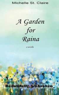 A Garden for Raina (Beautifully Unbroken)