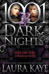 Eyes on You : A Blasphemy Novella (1001 Dark Nights)