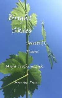 Bright Skies : Selected Poems