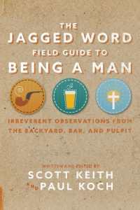 The Jagged Word Field Guide : Irreverent Observations from the Backyard, Bar and Pulpit