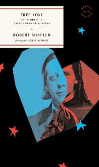 Free Love : The Story of a Great American Scandal