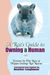 A Rat's Guide to Owning a Human