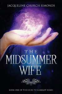 The Midsummer Wife (Heirs to Camelot)