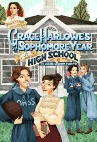 Grace Harlowe's Sophomore Year at High School : Or, the Record of the Girl Chums in Work and Athletics (Aunt Claire Presents)