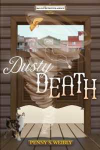 Dusty Death : A Kalico Cat Detective Agency Mystery