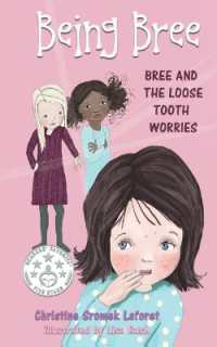 Being Bree : Bree and the Loose Tooth Worries (Being Bree)
