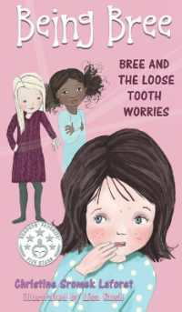 Being Bree : Bree and the Loose Tooth Worries (Being Bree)