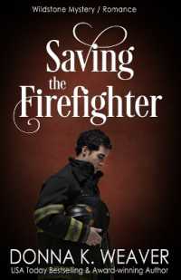 Saving the Firefighter: Health Care Heroes Book 5 (Wildstone") 〈2〉