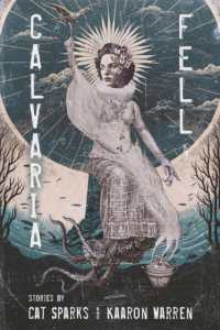 Calvaria Fell : Stories