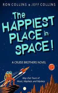 The Happiest Place in Space: A Cruise Brothers Novel (Cruise Brothers") 〈1〉
