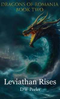 Leviathan Rises: Dragons of Romania - Book 2 (Dragons of Romania") 〈2〉
