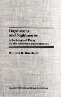 Daydreams and Nightmares : A Sociological Essay on the American Environment