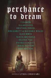 Perchance to Dream: Classic Tales from the Bard's World in New Skins （2ND）