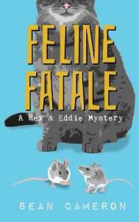 Feline Fatale: A Rex & Eddie Mystery (Rex and Eddie Mysteries") 〈2〉