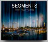 Segments : Cities in Time, Light and Motion