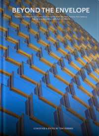 Beyond the Envelope : Twenty-one Pioneering Architectural Projects from the Early Twenty-first Century Twenty-one Interviews with Their Architects