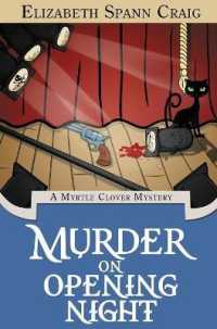 Murder on Opening Night (Myrtle Clover Cozy Mystery") 〈9〉
