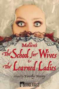 Molière by Mooney : The School for Wives & the Learned Ladies