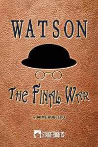 Watson : The Final War