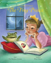 The Frog Prince (Classic Stories)