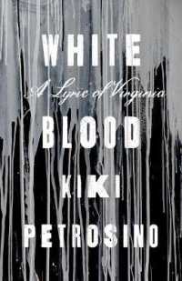 White Blood : A Lyric of Virginia