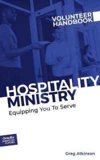 Hospitality Ministry Volunteer Handbook: Equipping You to Serve (Outreach Ministry Guides") 〈2〉