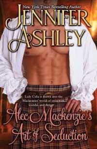 Alec Mackenzie's Art of Seduction : Mackenzies Series