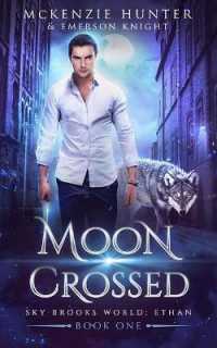 Moon Crossed (Sky Brooks World: Ethan") 〈1〉