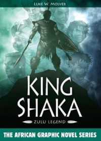 King Shaka : Zulu Legend (African Graphic Novel Series)