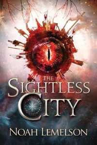 The Sightless City (The Slickdust Trilogy") 〈1〉