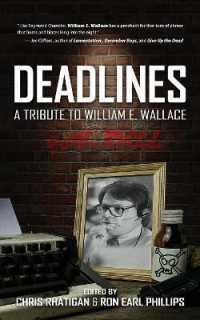 Deadlines : A Tribute to William E. Wallace