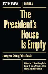 President`s House Is Empty - Losing and Gaining Public Goods -- Paperback / softback