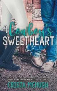 A Cowboy's Sweetheart (Rodeo Academy") 〈1〉