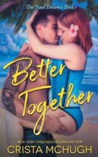 Better Together (One Fond Embrace") 〈1〉