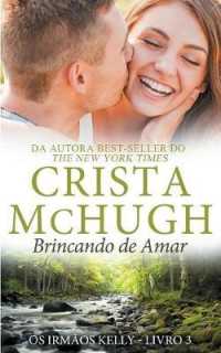 Brincando de Amar (OS Irmãos Kelly") 〈3〉