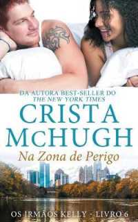 Na Zona de Perigo (OS Irmãos Kelly") 〈6〉
