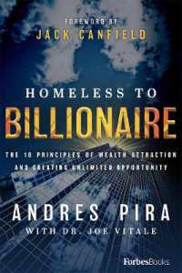Homeless to Billionaire : The 18 Principles of Wealth Attraction and Creating Unlimited Opportunity