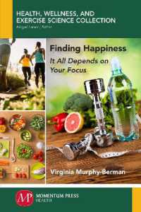 Finding Happiness : It All Depends on Your Focus (Health, Wellness, and Exercise Science Collection)
